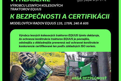 Oficiálne vyhlásenie výrobcu lesných kolesových traktorov EQUUS k bezpečnosti a certifikácii